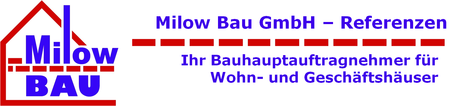 Milow Bau GmbH - Referenzen